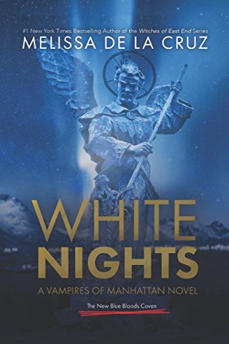 Stock image for White Nights : A Vampires of Manhattan Novel for sale by Better World Books