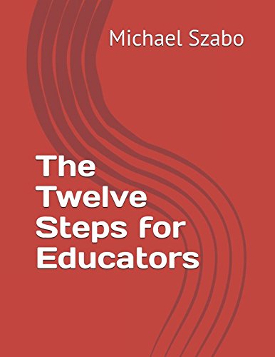 Imagen de archivo de The Twelve Steps for Educators a la venta por Revaluation Books