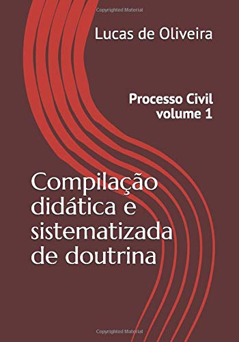 Stock image for Compilao didtica e sistematizada de doutrina: Processo Civil for sale by Revaluation Books