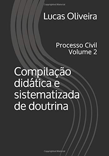 Stock image for Compilao didtica e sistematizada de doutrina: Processo Civil for sale by Revaluation Books