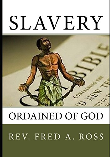 Stock image for Slavery Ordained of God: Illustrated for sale by Revaluation Books