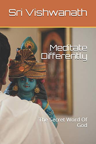 Stock image for Meditate Differently: The Secret Word Of God for sale by Lucky's Textbooks