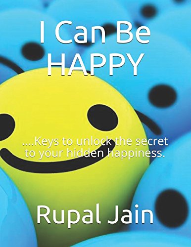 Stock image for I Can Be HAPPY: .Keys to unlock the secret to your hidden happiness. for sale by Revaluation Books