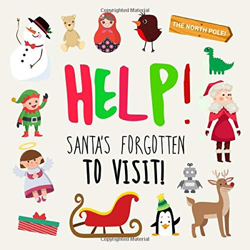 Stock image for Help! Santa's Forgotten to Visit!: A Where's Wally Style Book for 3-5 Year Olds for sale by Wonder Book