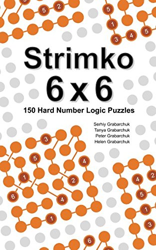 Imagen de archivo de Strimko 6x6: 150 Hard Number Logic Puzzles a la venta por Revaluation Books