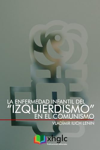 9781973306672: La enfermedad infantil del “izquierdismo” en el Comunismo