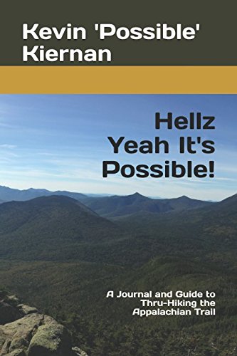Stock image for Hellz Yeah It's Possible!: A Journal and Guide to Thru-Hiking the Appalachian Trail for sale by ThriftBooks-Atlanta