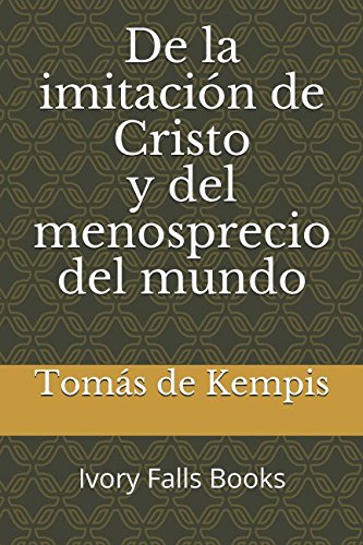 Imagen de archivo de De la imitacin de Cristo y del menosprecio del mundo a la venta por Revaluation Books