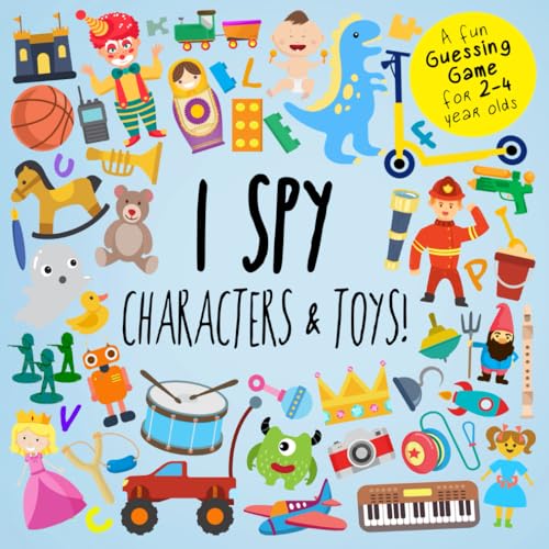 Imagen de archivo de I Spy - Characters and Toys! : A Fun Guessing Game for 2-4 Year Olds a la venta por Better World Books