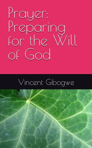 Stock image for Prayer: Preparing for the Will of God for sale by Revaluation Books