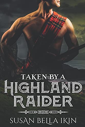 Beispielbild fr Taken by a Highland Raider 1 Highlanders zum Verkauf von PBShop.store US