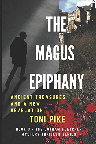 Imagen de archivo de The Magus Epiphany: Ancient Treasures and a New Revelation a la venta por THE SAINT BOOKSTORE