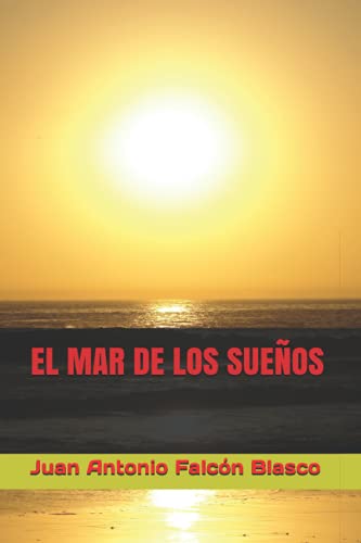Imagen de archivo de EL MAR DE LOS SUEOS a la venta por Revaluation Books