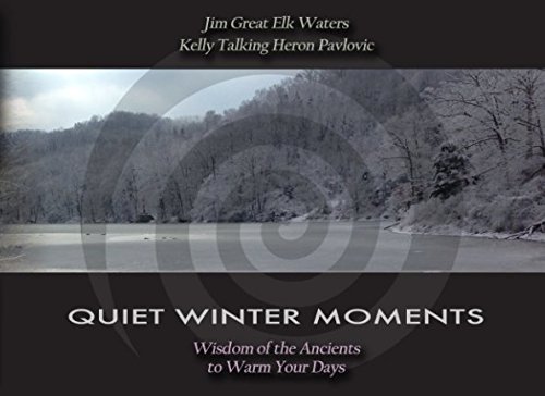 Stock image for Quiet Winter Moments: Wisdom of the Ancients to Warm Your Days for sale by Revaluation Books