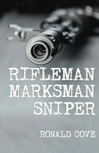 Beispielbild fr Rifleman, Marksman, Sniper zum Verkauf von WorldofBooks