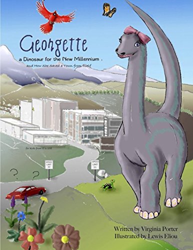 Stock image for Georgette, a Dinosaur for the New Millenium: and how she saved a town from itself for sale by ThriftBooks-Atlanta