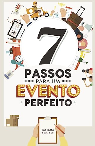 Stock image for 7 Passos para um Evento Perfeito (Portuguese Edition) for sale by Lucky's Textbooks