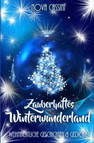 Beispielbild fr Zauberhaftes Winterwunderland: Weihnachtliche Geschichten und Gedichte zum Verkauf von medimops
