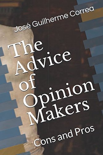Imagen de archivo de The Advice of Opinion Makers: Cons and Pros a la venta por Revaluation Books