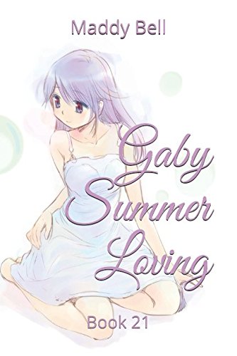 Stock image for Gaby Summer Loving: Book 21 for sale by Revaluation Books