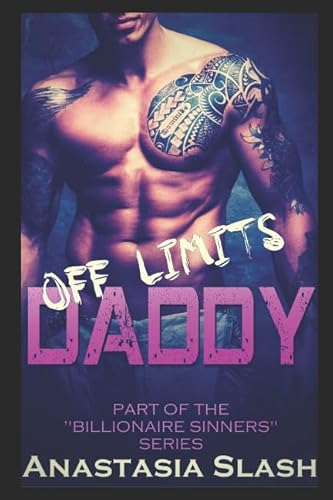 Stock image for OFF LIMITS DADDY: MFM standalone part of the "Billionaire Sinners" Series for sale by Revaluation Books