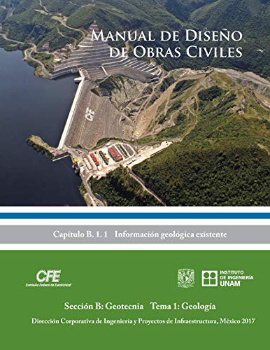 Beispielbild fr Manual de Diseo de Obras Civiles Cap. B. 1. 1 Informacin geolgica existente: Seccin B: Geotecnia Tema 1: Geologa zum Verkauf von Revaluation Books