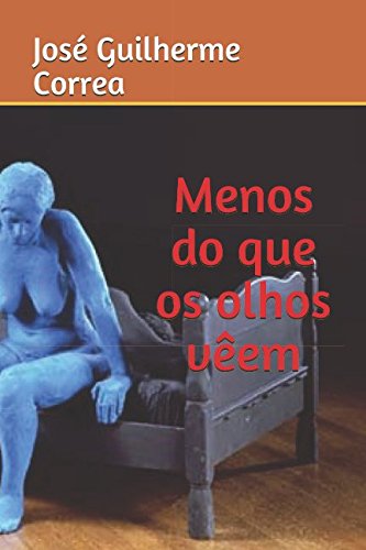 Stock image for Menos do que os olhos vem for sale by Revaluation Books