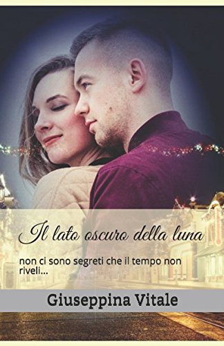 Stock image for Il lato oscuro della luna: non ci sono segreti che il tempo non riveli. for sale by Revaluation Books