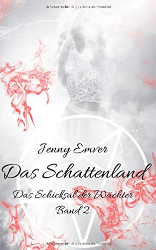 Stock image for Das Schattenland (Das Schicksal der Wchter, Band 2) for sale by medimops