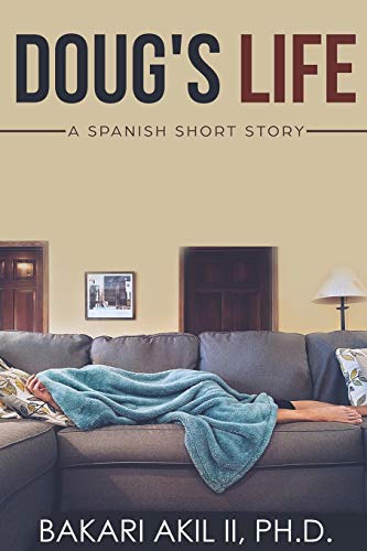 Stock image for Doug's Life: A Spanish Short Story (Spanish and English) - w/Q&A Reviews for sale by Lucky's Textbooks