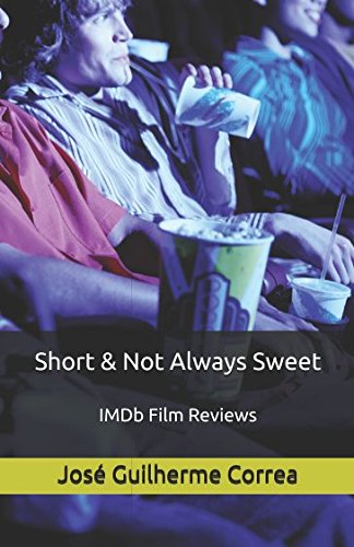 Stock image for Short & Not Always Sweet: IMDb Film Reviews for sale by Revaluation Books