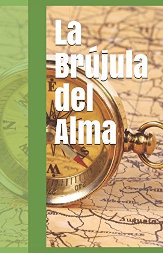 Stock image for La Brjula del Alma (Serie Brjula del alma) for sale by Revaluation Books