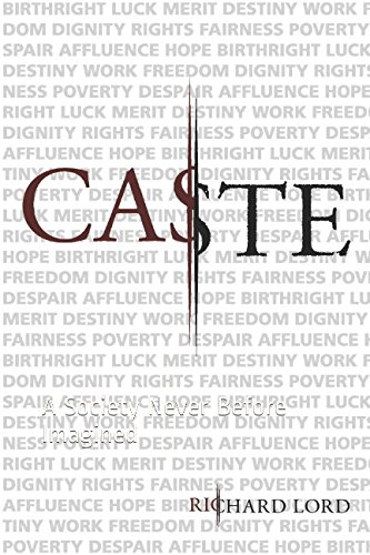 Stock image for CASTE: A Society Never Before Imagined for sale by Revaluation Books