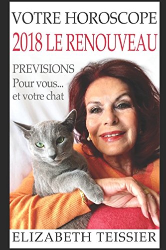 9781973413240: VOTRE HOROSCOPE 2018 LE RENOUVEAU: Prvisions pour vous...et votre chat