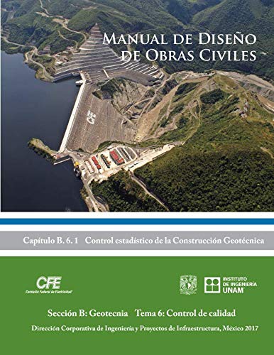 Beispielbild fr Manual de Diseo de Obras Civiles Cap. B.6.1 Control Estadstico de la Construccin Geotcnica: Seccin B: Geotecnia Tema 6: Control de Calidad zum Verkauf von Revaluation Books