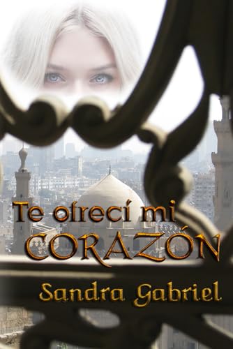 Stock image for Te ofrec mi corazn La Pasin de los Jeques for sale by PBShop.store US