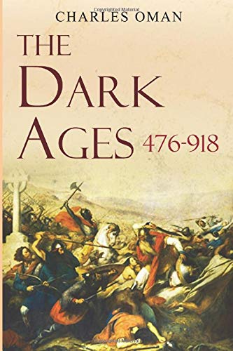 Beispielbild fr The Dark Ages 476-918 A.D. zum Verkauf von Austin Goodwill 1101