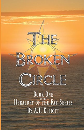 Beispielbild fr The Broken Circle (Heraldry of the Fae) zum Verkauf von Revaluation Books