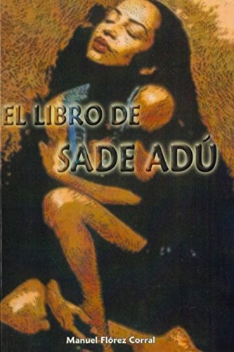 Imagen de archivo de El Libro De Sade Adu a la venta por Revaluation Books