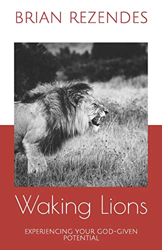 Stock image for Waking Lions: Experiencing Your God-Given Potential for sale by ThriftBooks-Dallas