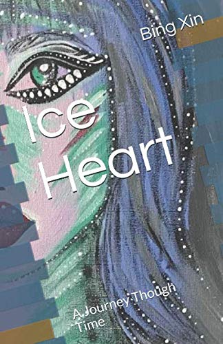 9781973441274: Ice Heart: A Journey Though Time [Lingua Inglese]