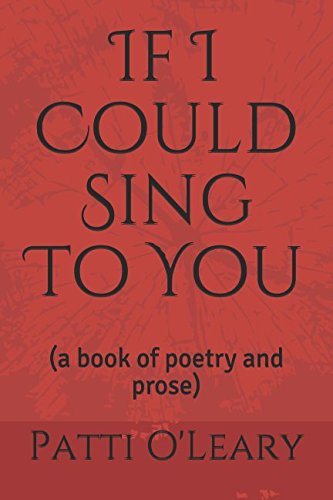 Stock image for If I Could Sing To You: (a book of poetry and prose) for sale by Revaluation Books