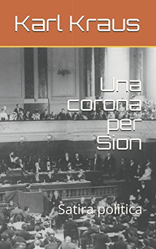 9781973444367: Una corona per Sion: Satira politica (Free Ebrei - Documenti) (Italian Edition)