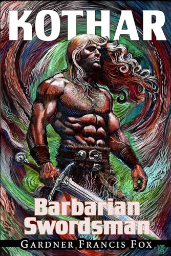 Stock image for Kothar: Barbarian Swordsman book #1: Revised (Kothar Sword & Sorcery) for sale by HPB-Ruby