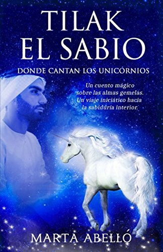 Stock image for Tilak el Sabio: Donde cantan los unicornios for sale by Revaluation Books