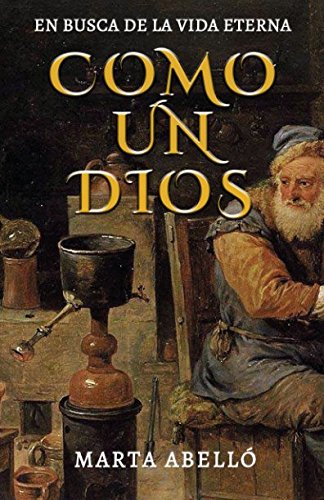 Stock image for COMO UN DIOS: En busca de la vida eterna for sale by Revaluation Books