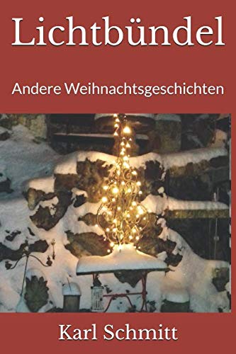 Stock image for Lichtbuendel: Andere Weihnachtsgeschichten for sale by Revaluation Books