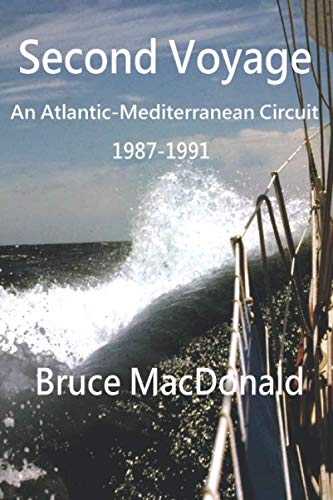 Stock image for Second Voyage: An Atlantic-Mediterranean Circuit 1987-1991 for sale by WorldofBooks