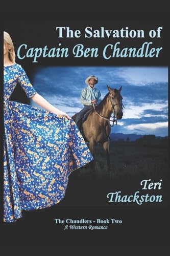 Beispielbild fr The Salvation of Captain Ben Chandler: The Chandlers - Book Two zum Verkauf von California Books