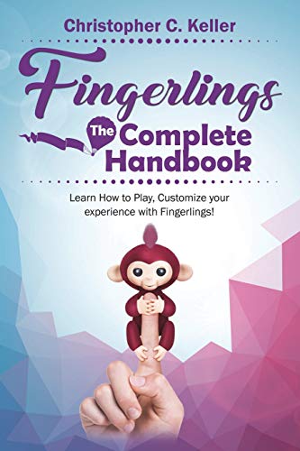 Imagen de archivo de Fingerlings: The Complete Handbook!: Learn How to Play, Customize your Experience with Fingerlings! a la venta por Jenson Books Inc